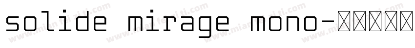 solide mirage mono字体转换